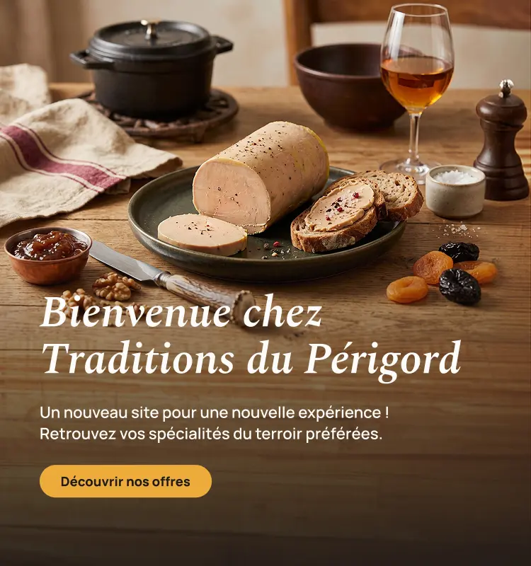 Bienvenue chez Traditions du Périgord